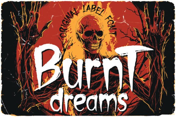 Burnt Dreams: A Display Font That Captures Campaigns