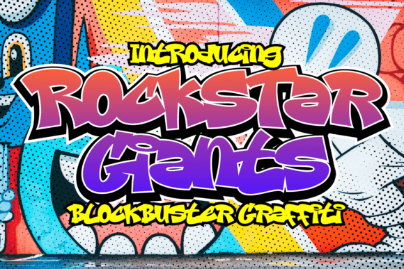 Rockstar Giants: A Graffiti Font for Bold Business Branding