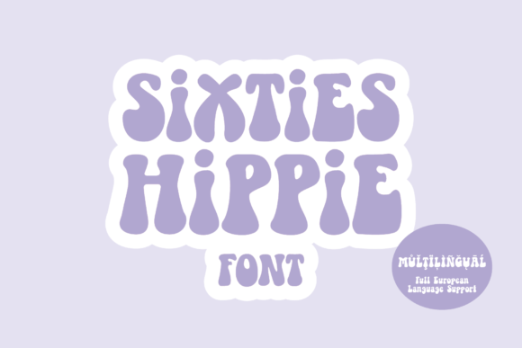 Sixties Hippie Font: A Groovy Typographic Tool for Campaigns