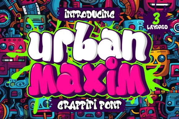Urban Maxim: A Graffiti Font That Commands Attention in Campaigns