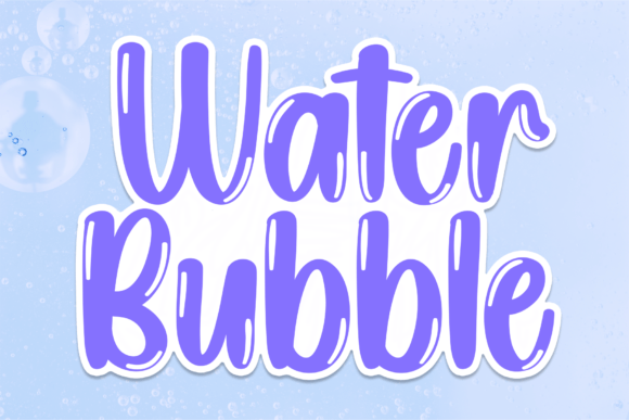 Why Water Bubble Font Can Upgrade Your Small Business Brand
